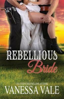Their Rebellious Bride: Large Print - Vanessa Vale - cover