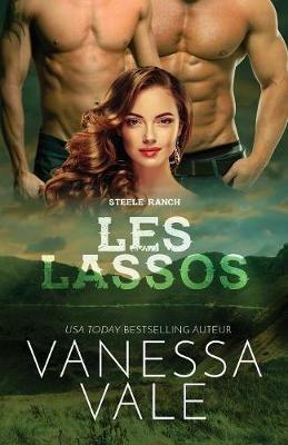 Les lassos: Grands caracteres - Vanessa Vale - cover