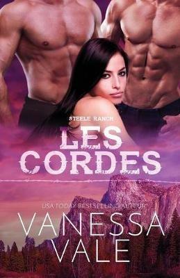 Les cordes: Grands caracteres - Vanessa Vale - cover