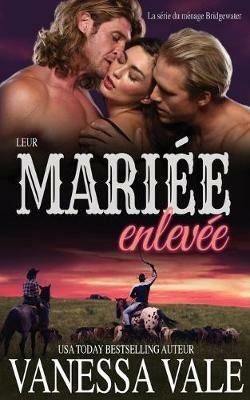 Leur mariee enlevee - Vanessa Vale - cover