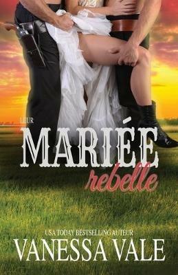 Leur mariee rebelle - Vanessa Vale - cover