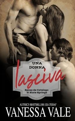 Una donna lasciva - Vanessa Vale - cover