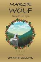 Libro in inglese Margie and Wolf: Through Her Eyes  - Lynette Collins