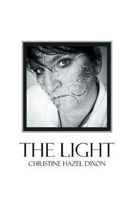 The Light - Christine Hazel Dixon - cover