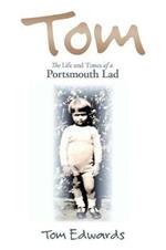 Tom: The Life and Times of a Portsmouth Lad