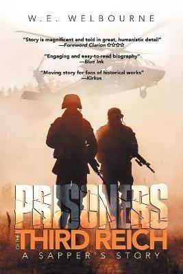 Prisoners of the Third Reich: A Sapper's Story - W E Welbourne - cover