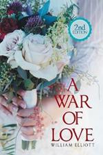A War of Love: 2Nd Edition