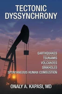 Tectonic Dyssynchrony - Onaly A Kapasi - cover