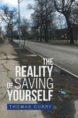 The Reality of Saving Yourself - Thomas Curry - cover
