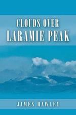Clouds over Laramie Peak