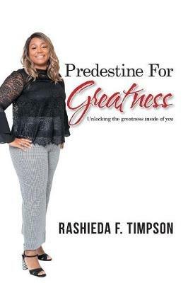 Predestine for Greatness - Rashieda F Timpson - cover