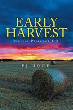 Early Harvest: Prairie Preacher #28
