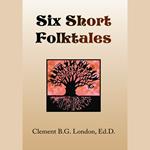 Six Short Folktales