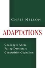 Adaptations: Challenges Ahead Facing Democracy Competitive Capitalism