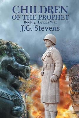 Children of the Prophet: Book 3: Devil's War - J G Stevens - cover