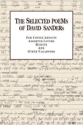 The Selected Poems of David Sanders - David Sanders - cover