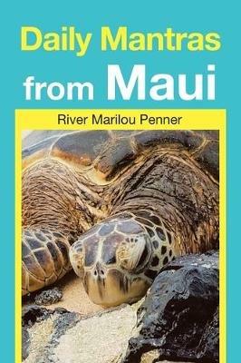 Daily Mantras from Maui - River Marilou Penner - cover