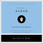 Becoming a Baker