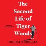 The Second Life of Tiger Woods