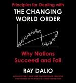 The Changing World Order: Why Nations Succeed or Fail
