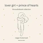 Lover Girl + Prince of Hearts