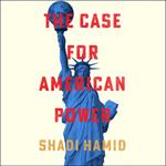 The Case for American Power