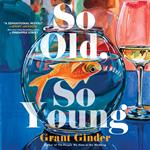 The So Old, So Young