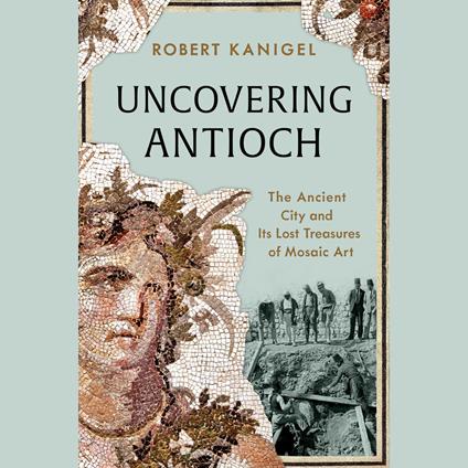 Uncovering Antioch