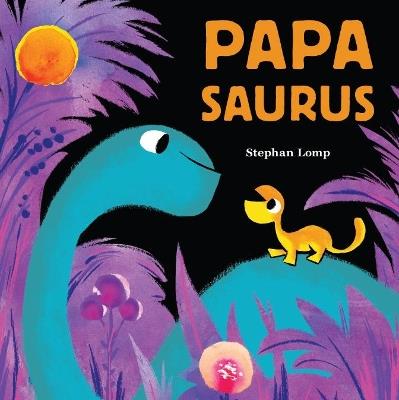 Papasaurus - Stephan Lomp - cover