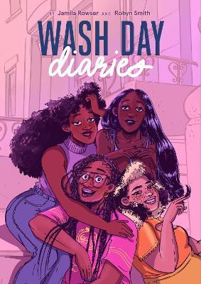 Wash Day Diaries - Jamila Rowser,Robyn Smith - cover