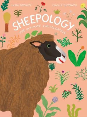 Sheepology: The Ultimate Encyclopedia - Ilaria Demonti - cover