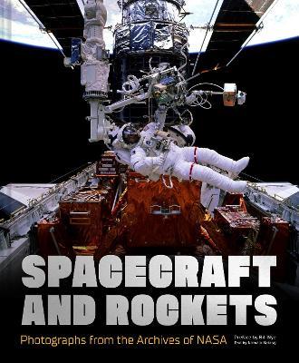 Spacecraft and Rockets: Photographs from the Archives of NASA - NASA,Nirmala Nataraj - cover