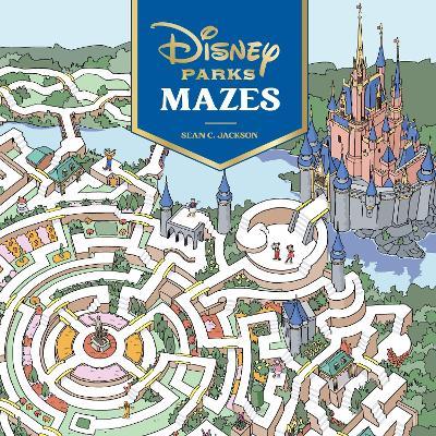 Disney Parks Mazes - Sean C. Jackson - cover