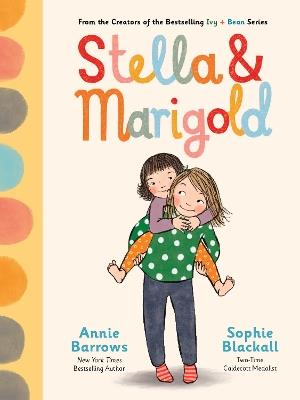 Stella & Marigold: Book 1 - Annie Barrows - cover