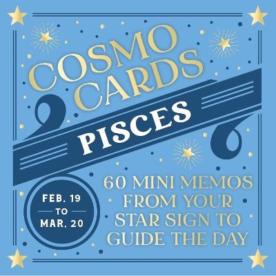 Cosmo Cards: Pisces: 60 Mini Memos from Your Star Sign to Guide the Day - Randi Ocena - cover