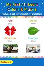 My First Afrikaans Colors & Places Picture Book with English Translations