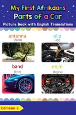 My First Afrikaans Parts of a Car Picture Book with English Translations