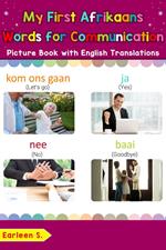My First Afrikaans Words for Communication Picture Book with English Translations