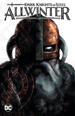 Dark Knights of Steel: Allwinter - Jay Kristoff,Tirso Cons - cover