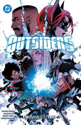Outsiders Vol. 2: Never the End - Collin Kelly,Jackson Lanzing - cover