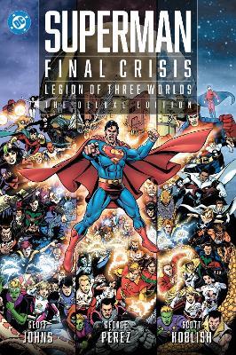 Superman - Final Crisis: Legion of Three Worlds - Geoff Johns,George Perez - cover