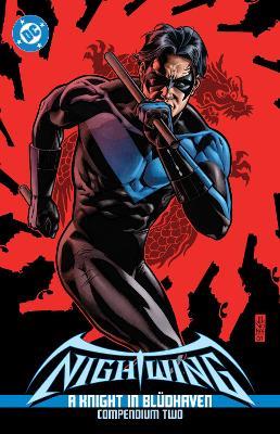 Nightwing: A Knight in Bludhaven Compendium Two - Chuck Dixon,Pasqual Ferry - cover