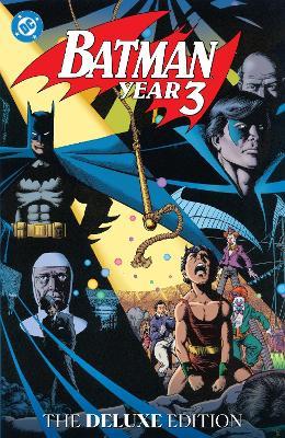 Batman: Year Three: The Deluxe Edition - Marv Wolfman,Pat Broderick - cover