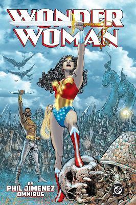 Wonder Woman by Phil Jimenez Omnibus - Phil Jimenez,Joanna Sandsmark - cover