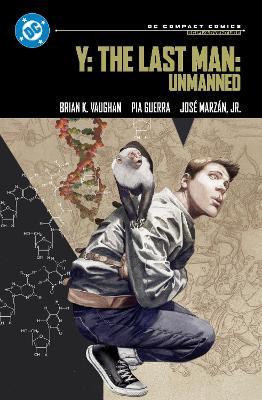 Y: The Last Man Book One: DC Compact Comics Edition - Brian K. Vaughan,Pia Guerra - cover