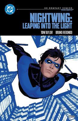 Nightwing: Leaping into the Light: DC Compact Comics Edition - Tom Taylor,Bruno Redondo - cover