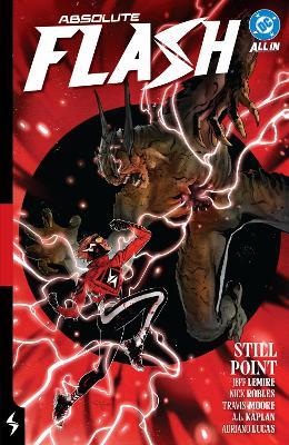Absolute Flash Vol. 2: Still Point - Jeff Lemire,Nick Robles - cover