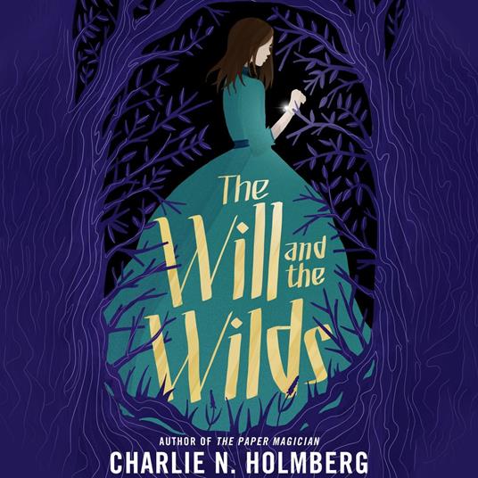 Will and the Wilds, The