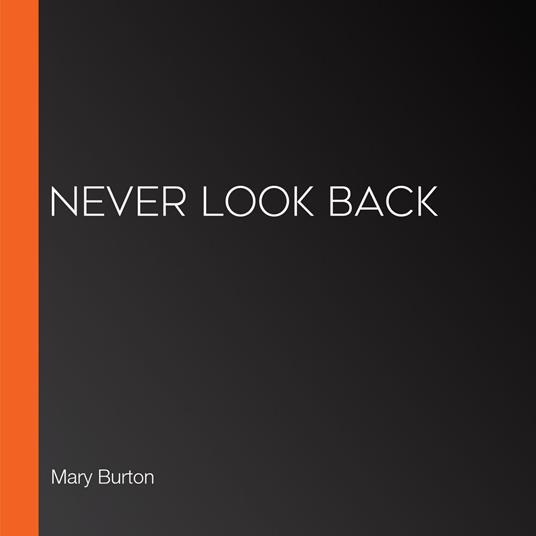 Never Look Back