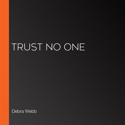 Trust No One